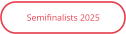 Semifinalists 2025